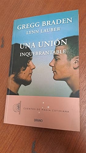 Imagen del vendedor de Una Union inquebrantable a la venta por Libros nicos