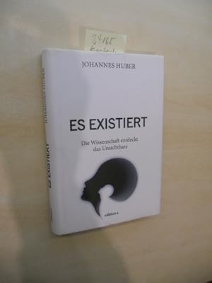 Es existiert. Die Wissenschaft entdeckt das Unsichtbare.