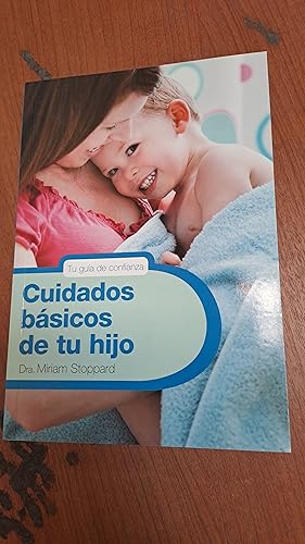 Imagen del vendedor de Cuidados basicos de tu hijo a la venta por Libros nicos