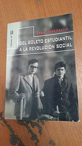 Seller image for Del boleto estudiantil a la revolucion social for sale by Libros nicos