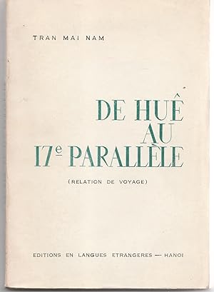 De Huê au 17e parallèle (relation de voyage)