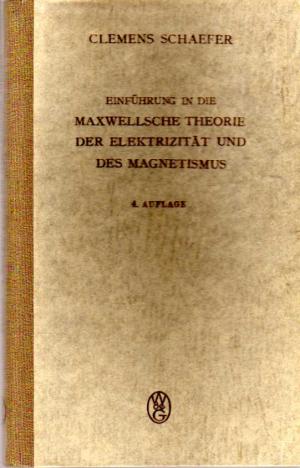 Bild des Verkufers fr Einfhrung in die Maxwellsche Theorie der Elektrizitt und des Magnetismus zum Verkauf von BuchSigel