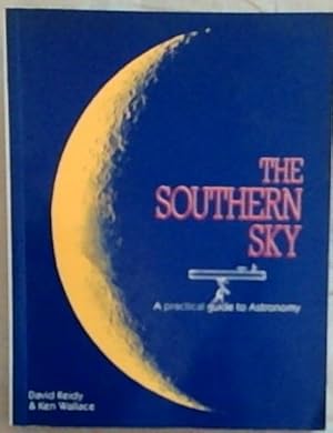 Seller image for The Southern Sky: A Practical Guide to Astronomy for sale by Chapter 1