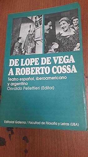 Seller image for De Lope de Vega a Roberto Cossa for sale by Libros nicos