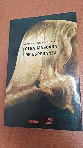 Seller image for Otra mscara de esperanza for sale by Libros nicos