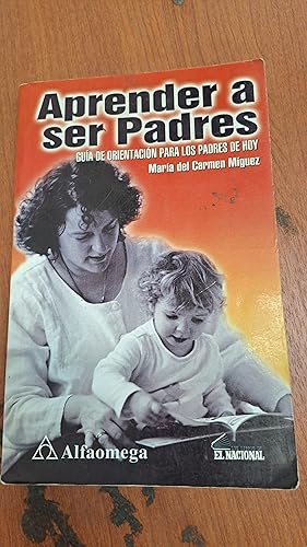 Seller image for Aprender a ser padres for sale by Libros nicos