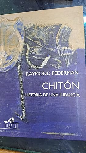 Imagen del vendedor de Chitn ( historia de una infancia) a la venta por Libros nicos