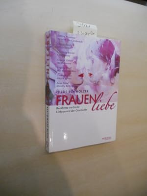 Bild des Verkufers fr Frauenliebe. Berhmte weibliche Liebespaare der Geschichte. zum Verkauf von Klaus Ennsthaler - Mister Book