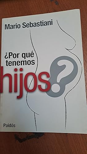 Immagine del venditore per Por que tenemos hijos? venduto da Libros nicos