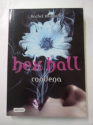 Seller image for Hex Hall Condena for sale by Libros nicos