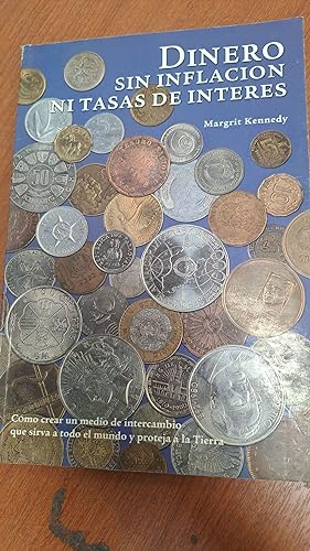 Imagen del vendedor de Dinero sin inflacin ni tasas de interes a la venta por Libros nicos