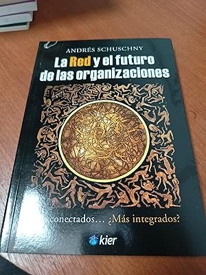 Seller image for La red y el futuro de las organizaciones for sale by Libros nicos