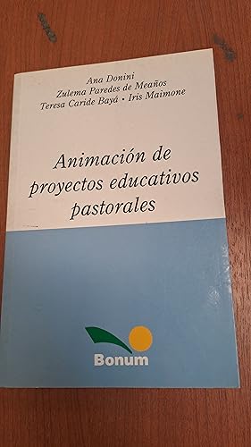 Seller image for Animacion de proyectos educativos pastorales for sale by Libros nicos