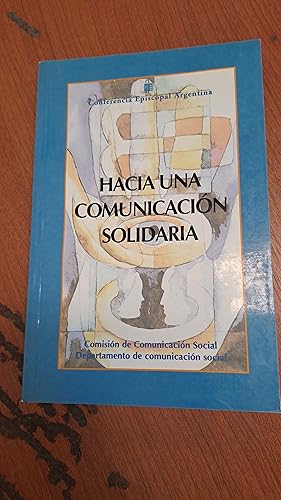 Seller image for Hacia una comuniacion solidaria for sale by Libros nicos