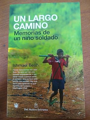 Seller image for Un largo camino, memorias de un nio soldado for sale by Libros nicos
