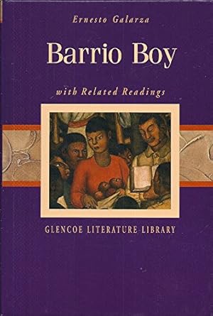 Image du vendeur pour Barrio boy: With related readings (The Glencoe literature library) mis en vente par Reliant Bookstore