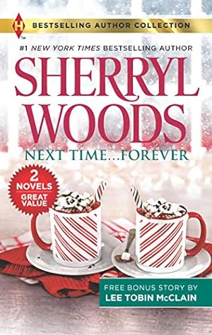 Immagine del venditore per Next Time.Forever & Secret Christmas Twins: A 2-in-1 Collection (Harlequin Bestselling Author Collection) venduto da Reliant Bookstore