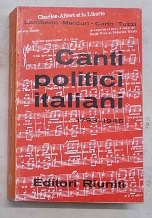 Canti politici italiani. 1793 - 1945.