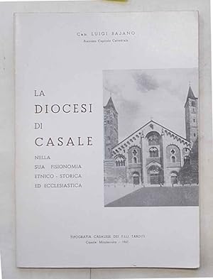 La Diocesi di Casale nella sua fisionomia etnico-storica ed ecclesiastica.