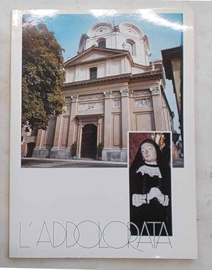 L'Addolorata. Cenni storici.