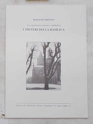 Un capolavoro estetico e simbolico. I misteri della Basilica.