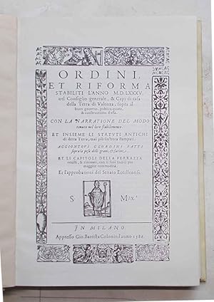 Ordini et riforma stabiliti l'anno M.D.LXXXV nel consiglio generale & Capi di casa della Terra di...