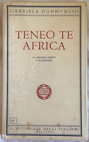 TENEO TE AFRICA LA SECONDA GESTA D'OLTREMARE,