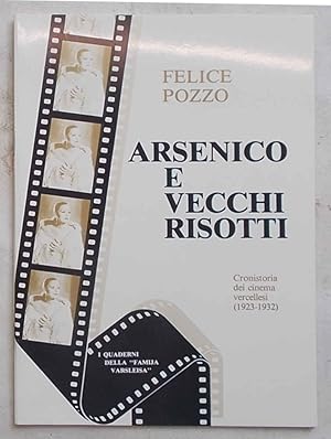 Bild des Verkufers fr Arsenico e vecchi risotti. zum Verkauf von S.B. Il Piacere e il Dovere