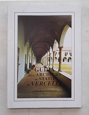 Bild des Verkufers fr Guida all'Archivio di Stato di Vercelli. zum Verkauf von S.B. Il Piacere e il Dovere