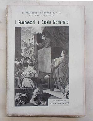 I Francescani a Casale Monferrato.