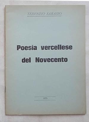 Imagen del vendedor de Poesia vercellese del Novecento. a la venta por S.B. Il Piacere e il Dovere