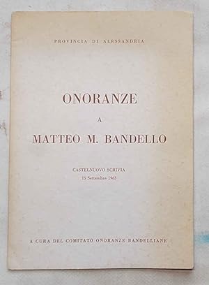 Onoranze a Matteo M. Bandello. Castelnuovo Scrivia 15 settembre 1963.