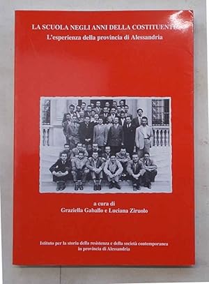 La scuola negli anni della Costituente. L'esperienza della provincia di Alessandria.