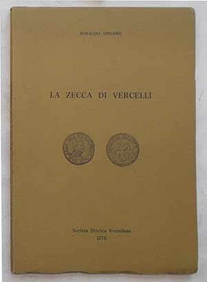 La Zecca di Vercelli.