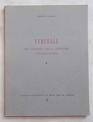 Imagen del vendedor de Vercelli nel giudizio degli scrittori contemporanei. a la venta por S.B. Il Piacere e il Dovere
