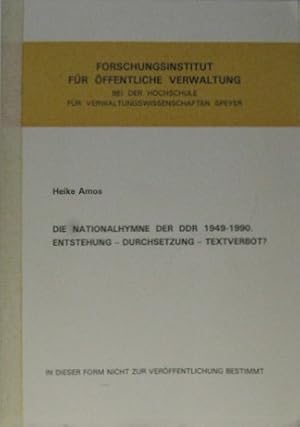 Image du vendeur pour Die Nationalhymne der DDR 1949 - 1990. Entstehung, Durchsetzung, Textverbot. [In dieser Form nicht zur Verffentlichung bestimmt]. mis en vente par Rotes Antiquariat