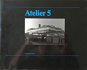 Atelier 5. 26 ausgewählte Bauten. Photographiert von Balthasar Burkhard