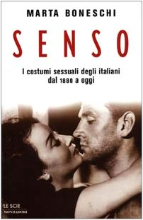 Imagen del vendedor de Senso. I costumi sessuali degli italiani dal 1880 a oggi a la venta por Libreria Studio Bosazzi