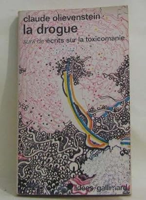 Image du vendeur pour La drogue suivi de Ecrits sur la toxicomanie mis en vente par Ammareal