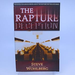 Seller image for The Rapture Deception for sale by Shelley and Son Books (IOBA)