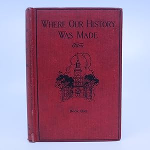 Where Our History Was Made: Book One