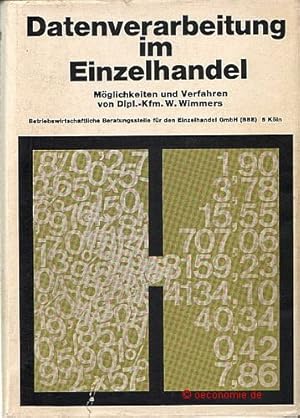 Datenverarbeitung im Einzelhandel (Möglichkeiten und Verfahren). Schriften zur Berufs- und Betrie...