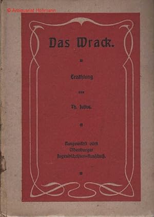 Imagen del vendedor de Das Wrack. Erzhlung. Ausgewhlt vom Oldenburger Jugendschriften-Ausschu. a la venta por Antiquariat Hohmann