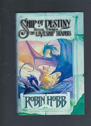 Image du vendeur pour The Liveship Traders - Book III Ship of Destiny mis en vente par Peakirk Books, Heather Lawrence PBFA