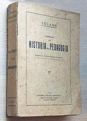 Compendio de HISTORIA DE LA PEDAGOGÍA (Curso completo de Pedagogía, 4ª parte)