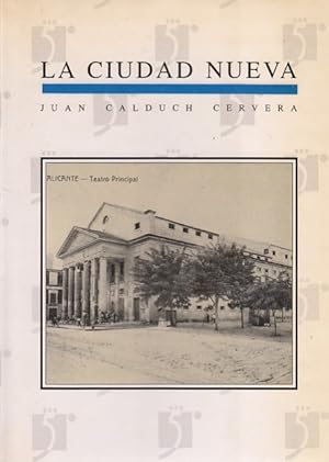 Imagen del vendedor de LA CIUDAD NUEVA. La construccin de la ciudad de Alacant en la primera mitad del siglo XIX a la venta por Librera Vobiscum