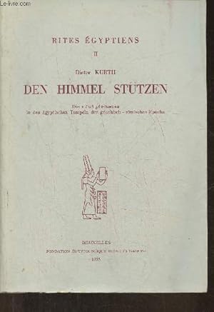 Bild des Verkufers fr Rites Egyptiens II - Den Himmel Sttzn - Die "tw3 pt"-Szenen in den gyptischen Tempeln der griechisch- rmischen Epoche zum Verkauf von Le-Livre