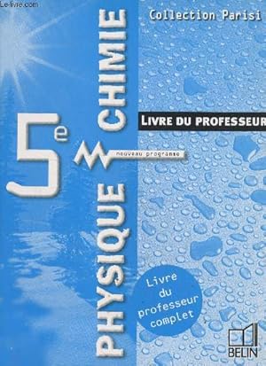 Image du vendeur pour Physique-Chimie 5e - Livre du professeur (Collection "Parisi") mis en vente par Le-Livre