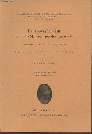 Image du vendeur pour Der vorwurf an gott in den "Mahnworten des Ipu-wer" (pap. leiden I 344 recto, 11,11-13,8;15,13-17,3) - Zur geistigen Krise der ersten Zwischenzeit und ihrer Bewltigung (Vorgelegt am 25. Juni 1966 von Eberhard Otto) mis en vente par Le-Livre