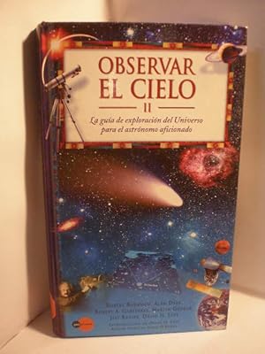 Immagine del venditore per Observar el cielo II. La gua de exploracin del Universo para el estrnomo aficionado venduto da Librera Antonio Azorn